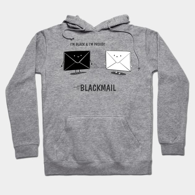 BlackMail Hoodie by downsign